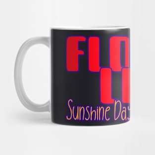 Funny Florida Quote. Beach, Sunshine, Vacation, Snowbirds Mug